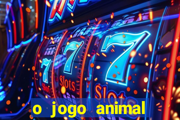 o jogo animal world paga mesmo